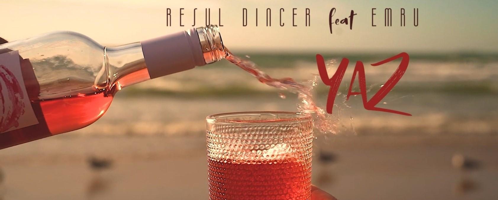 Resül Dinçer – Yaz feat. Emru